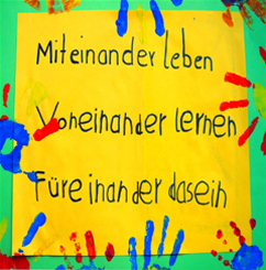 Miteinander leben — Voneinander lernen — Füreinander dasein